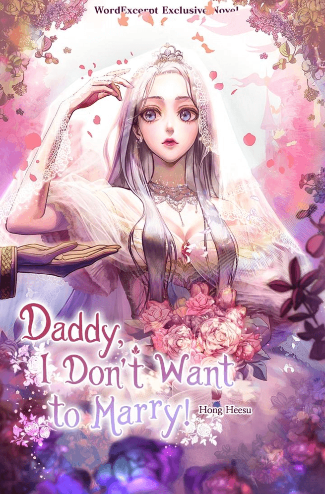 Daddy I Don T Want This Marriage