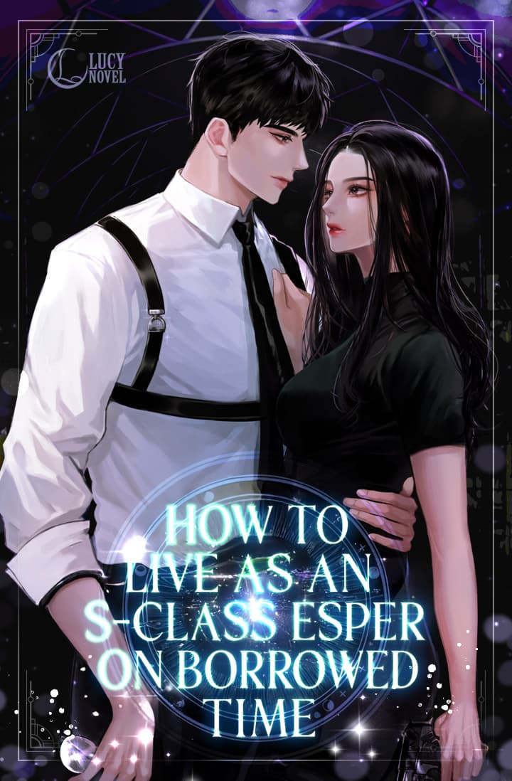 How To Live As An S Class Esper On Borrowed Time
