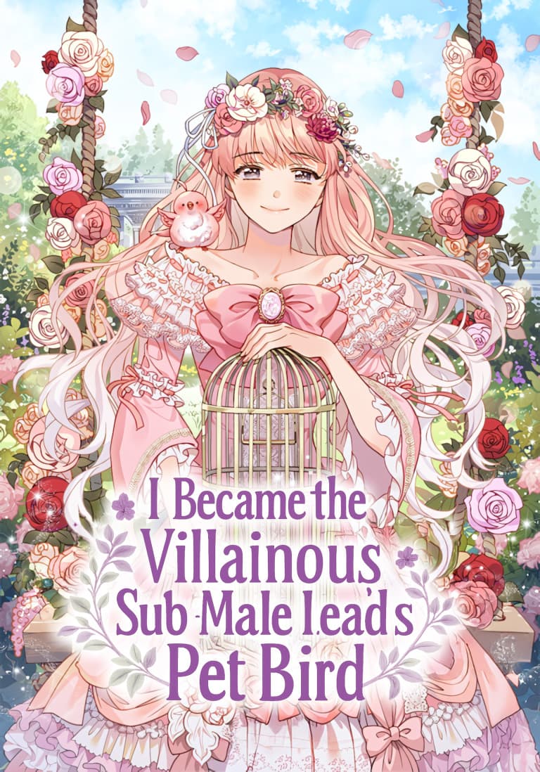 I Became The Villainous Sub Male Lead S Pet Bird