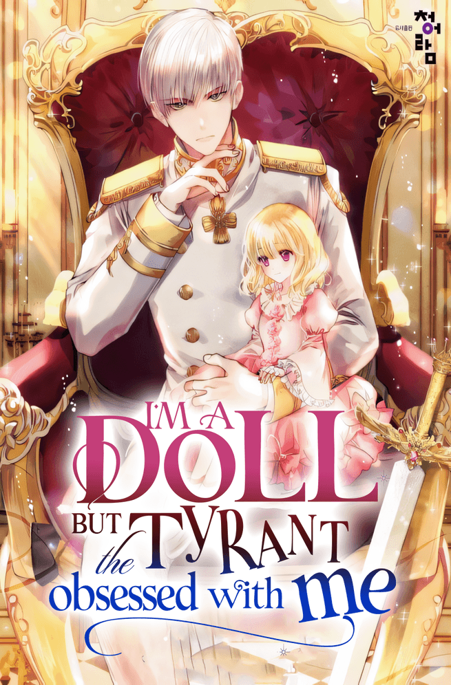 I M A Doll But The Tyrant Is Obsessed With Me