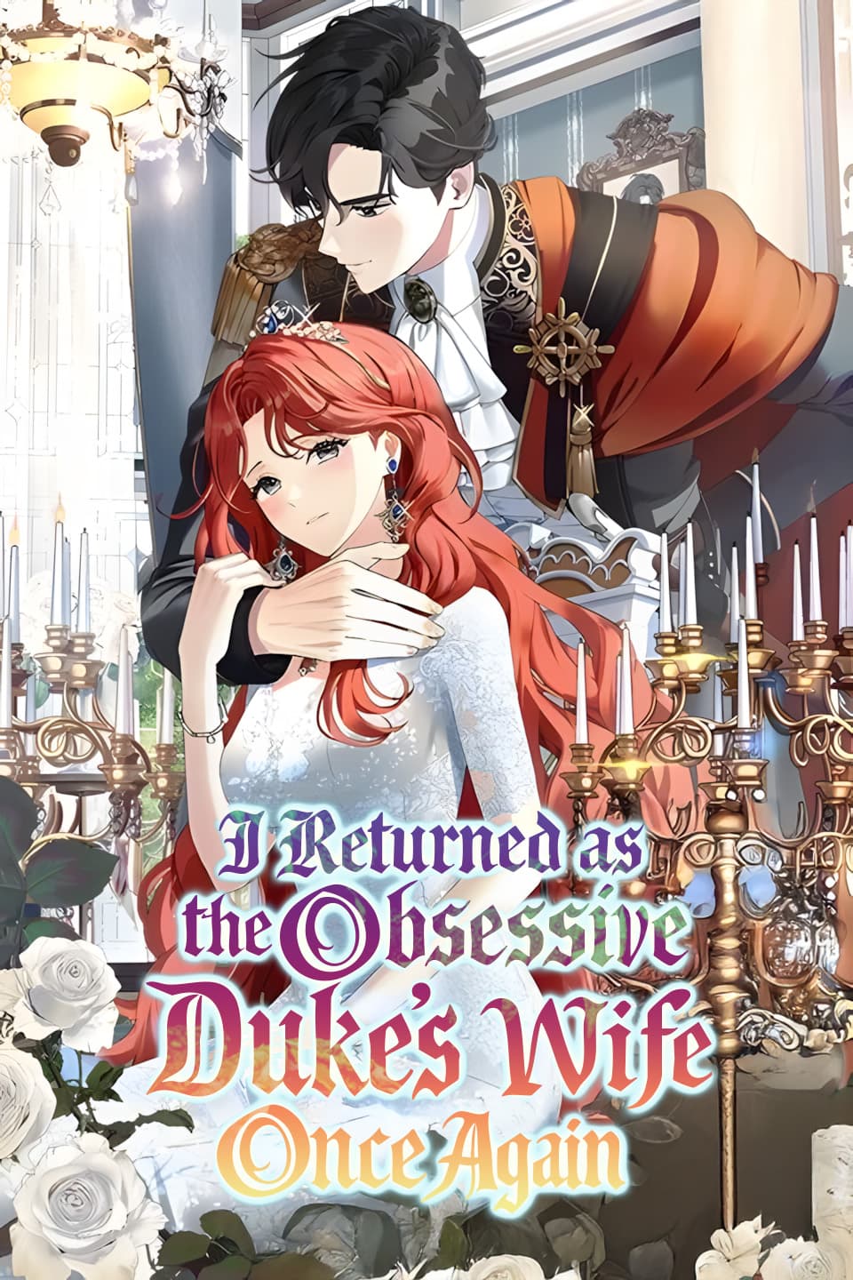 I Returned As The Obsessive Duke S Wife Once Again