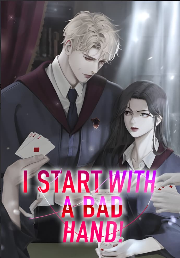 I Start With A Bad Hand