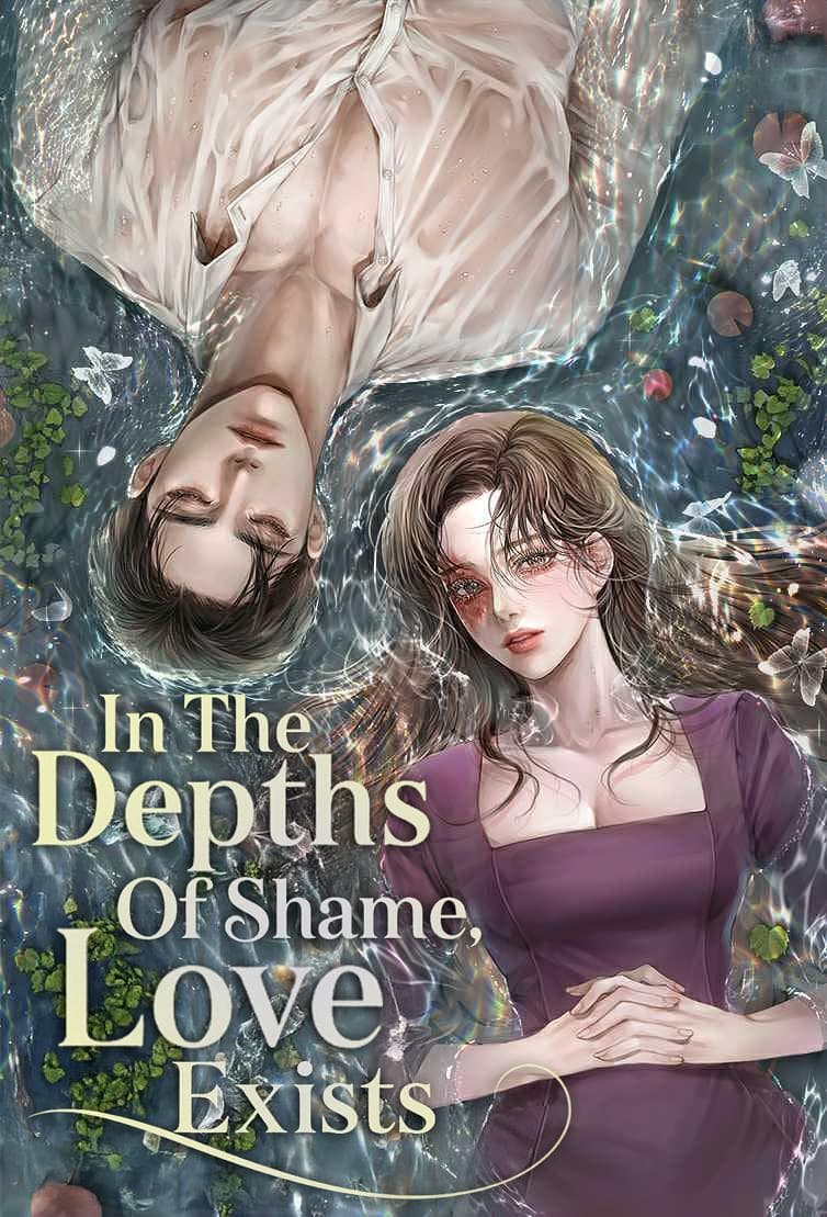 In The Depths Of Shame Love Exists
