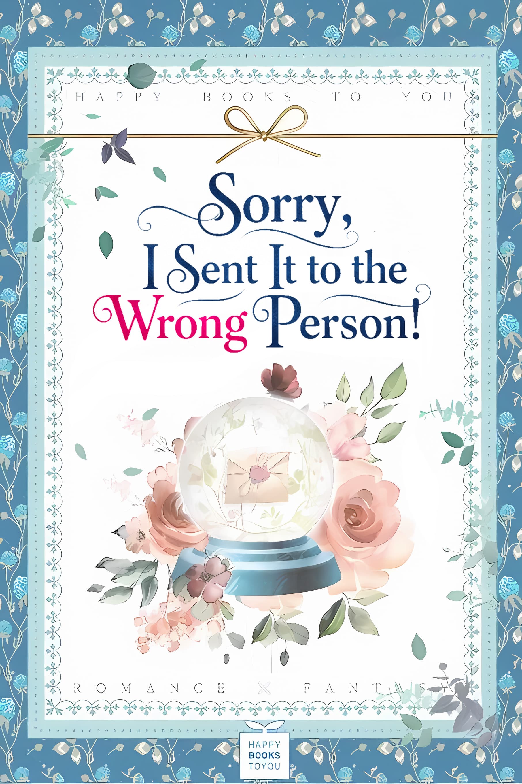Sorry I Sent It To The Wrong Person