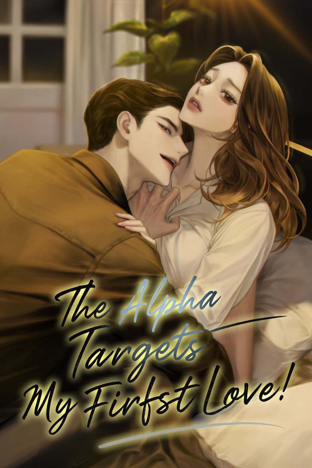 The Alpha Targets My First Love
