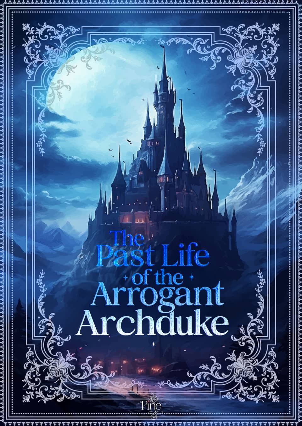 The Past Life Of The Arrogant Archduke