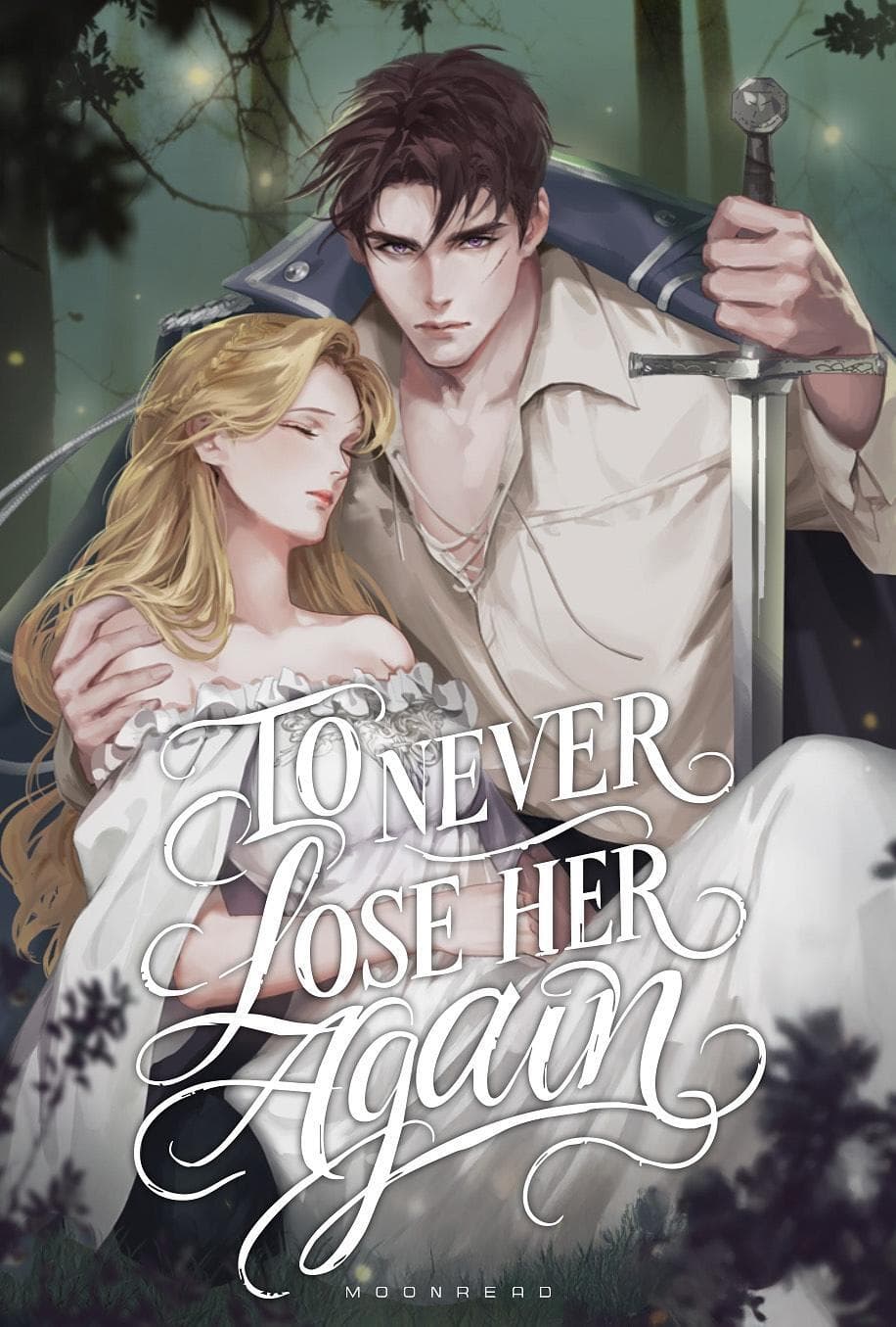 To Never Lose Her Again