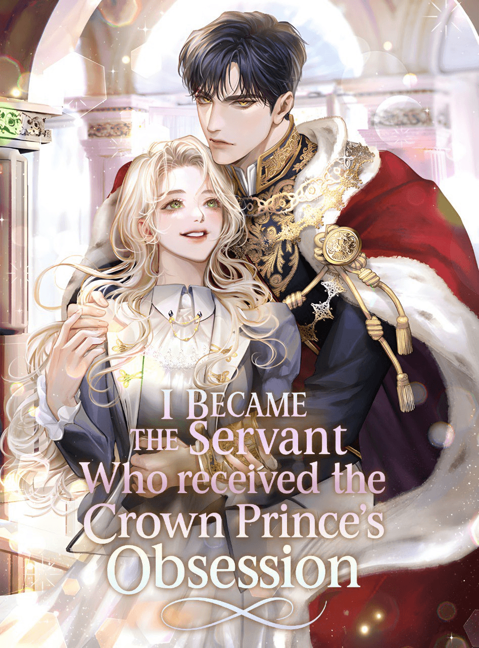 I Became The Servant Who Received The Crown Prince’s Obsession